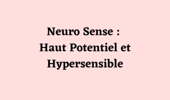 Neuro Sense HP et Hypersensible